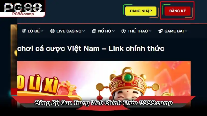 Đăng Ký Qua Trang Web Chính Thức PG88.camp
